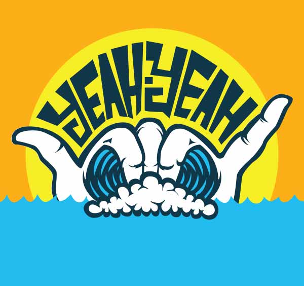 An illustration of a shaka emerges from frothy ocean waves, set against a large yellow sun and an orange background. The text YEAH YEAH in arched, blocky blue letters is positioned above the hands