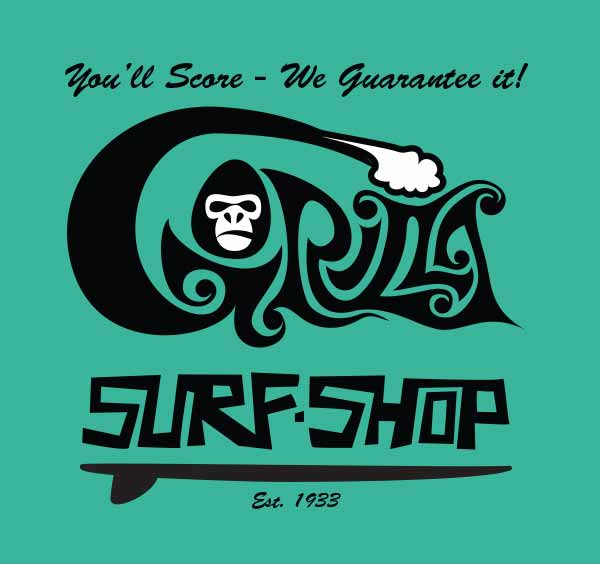 retro-looking  hand-drawn lettering for the words GoRILLA SURF SHOP. The small letter o is a graphic of a gorilla face. Above the logo are the words You'll Score - We guarantee it. At the bottom are the words Est 1933